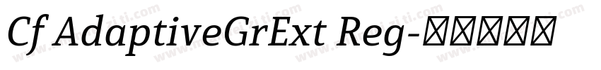 Cf AdaptiveGrExt Reg字体转换